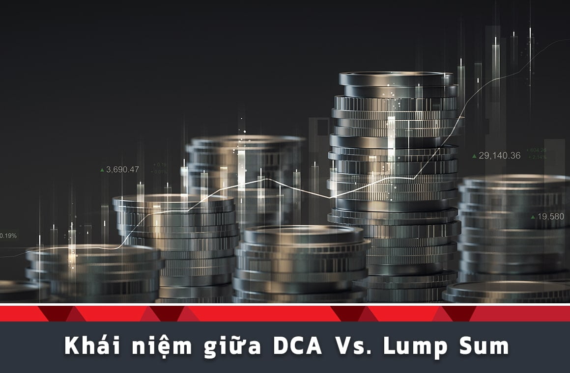 DCA Và Lump Sum Là Gì? So Sánh ưu Và Nhược điểm - Tien Invest Giáo Dục