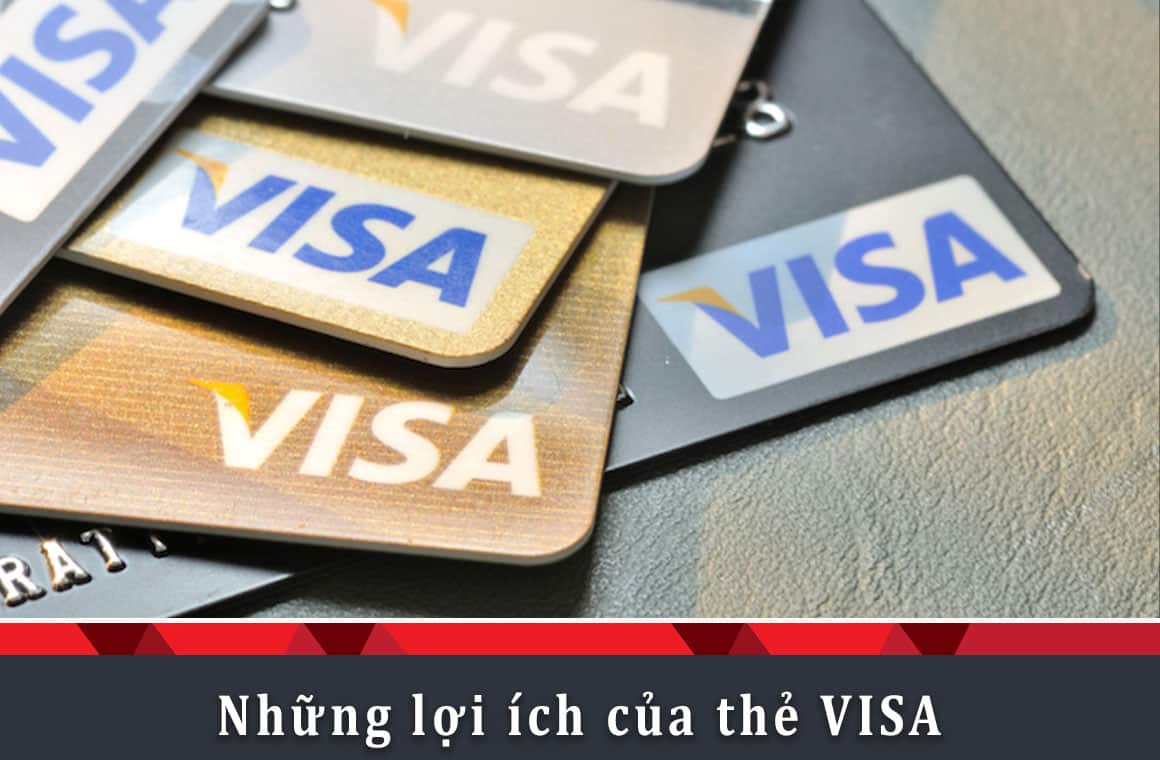 Thẻ VISA là gì? : Đặc điểm và loại thẻ Visa phổ biến nhất