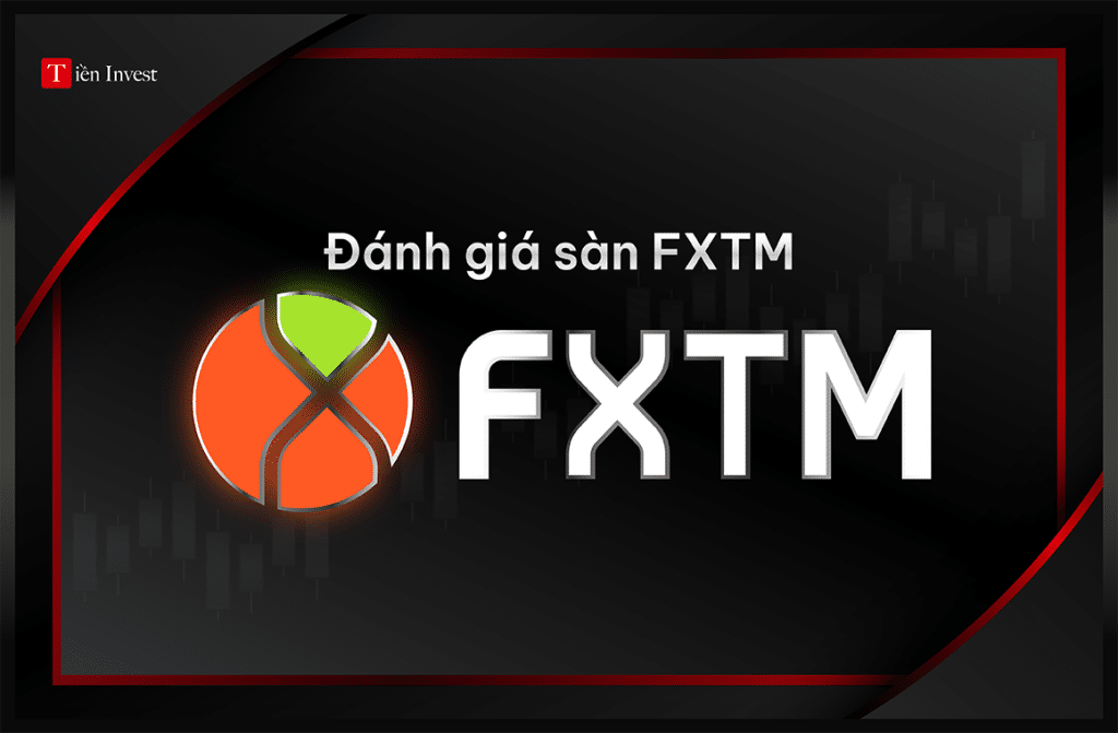 FXTM – Đánh giá sàn FXTM (ForexTime) có lừa đảo không? Đánh giá sàn FXTM