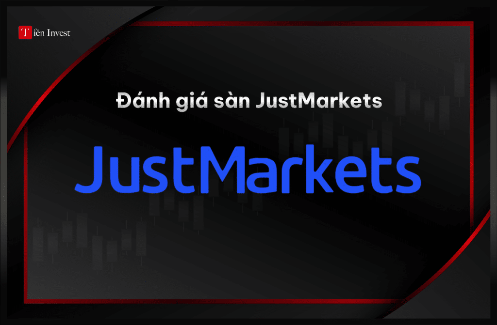 Đánh giá sàn JustMarkets