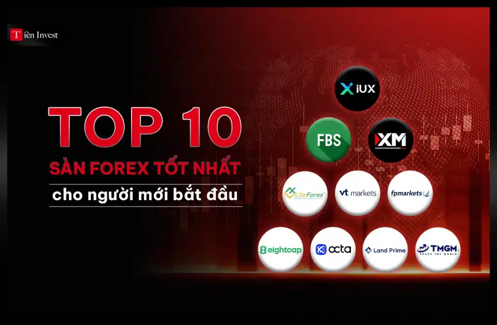 Top 10 sàn giao dịch forex tốt nhất cho người mới bắt đầu Top 10 Sàn giao dịch forex nào tốt nhất cho người mới bắt đầu gồm sàn IUX, Land Prime, XM, FBS, TMGM, Octa, LiteFinance, Eightcap, FP Markets và VT Markets