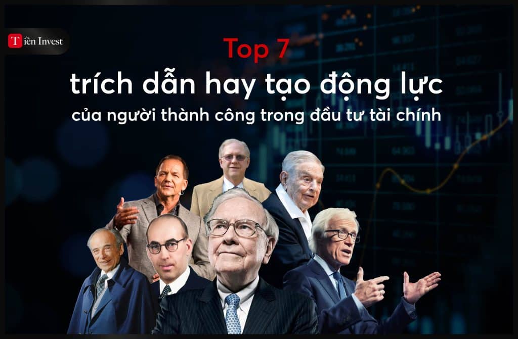 Top 7 trích dẫn hay của người thành công đầu tư tài chính trích dẫn hay