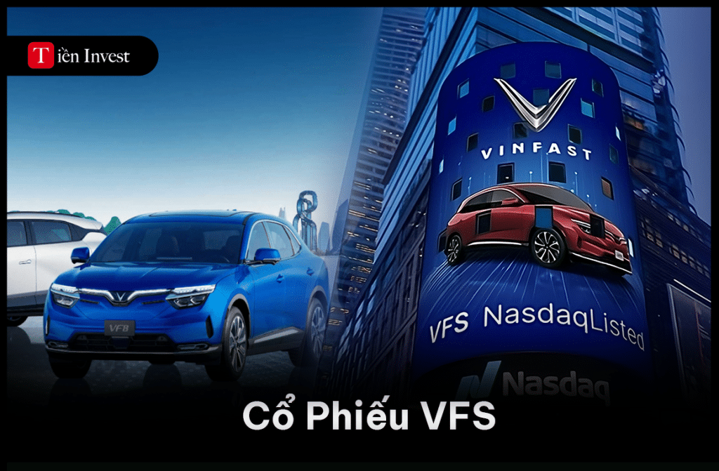 Cổ phiếu VinFast là gì? Cách mua cổ phiếu VFS Cổ phiếu VinFast
