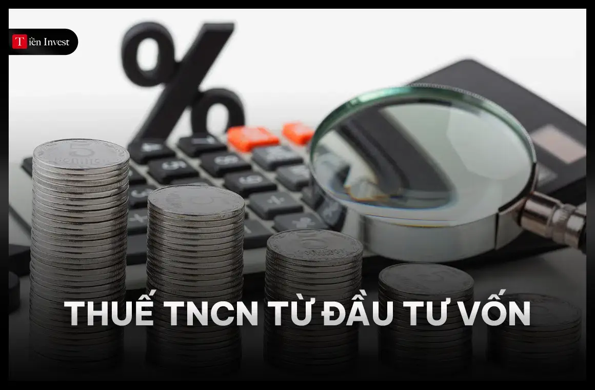 thuế thu nhập cá nhân (TNCN) từ đầu tư vốn