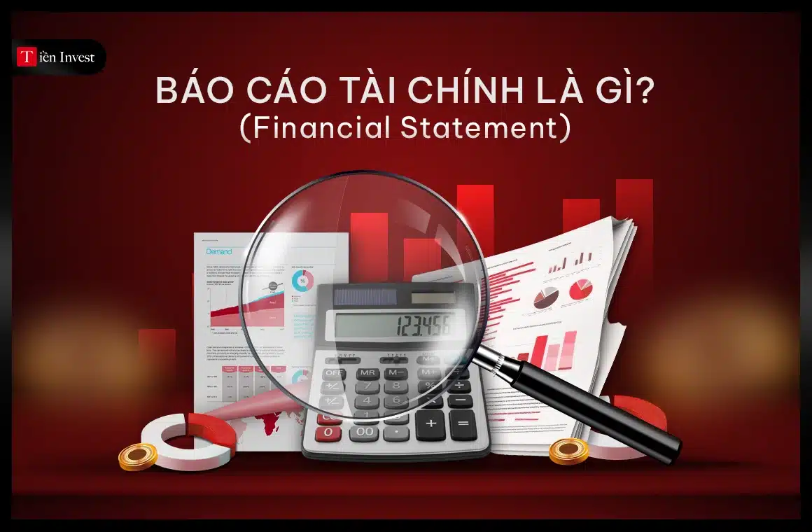 Báo cáo tài chính là gì Thông tin cơ bản về BCTC